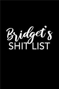 Bridget's Shit List