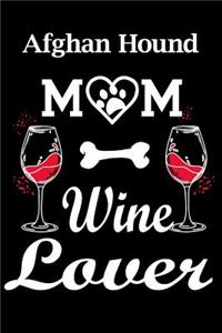 Afghan Hound Mom Wine Lover