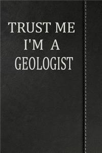 Trust Me I'm a Geologist