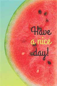 Have A Nice Day!