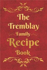 The Tremblay Family Recipe Book