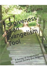 Forgiveness as an Evangelism Tool