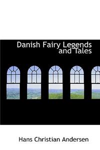 Danish Fairy Legends and Tales