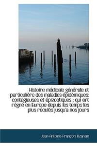 Histoire Médicale Générale Et Particulière Des Maladies Épidémiques