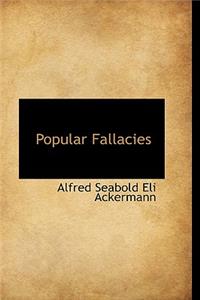 Popular Fallacies