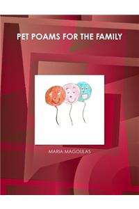 Pet Poams for the Family