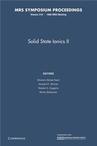 Solid State Ionics II: Volume 210