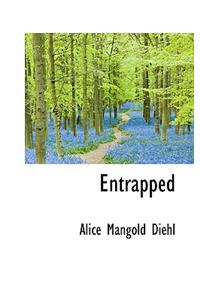 Entrapped