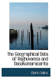 The Geographical Data of Raghuvamsa and Dasakumaracarita