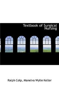 Textbook of Surgical Nursing