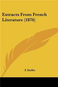 Extracts From French Literature (1876)