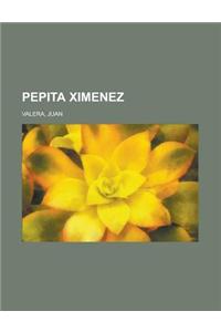 Pepita Ximenez