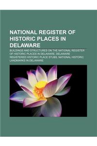 National Register of Historic Places in Delaware