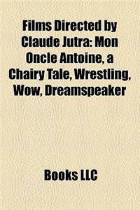 Films Directed by Claude Jutra (Study Guide)