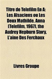 Titre de Telefilm En a