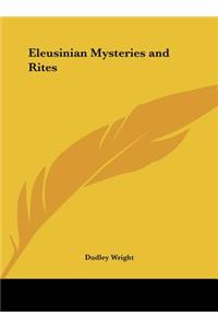 Eleusinian Mysteries and Rites