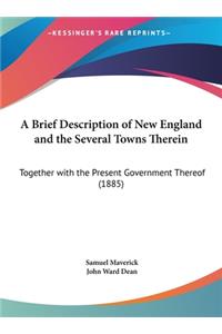 A Brief Description of New England and the Several Towns Therein