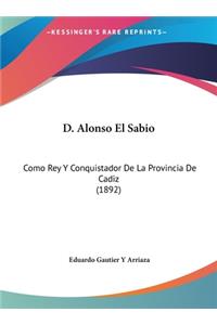 D. Alonso El Sabio