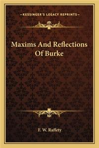 Maxims and Reflections of Burke