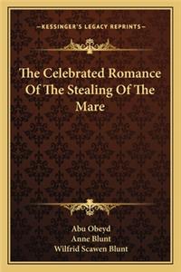 Celebrated Romance of the Stealing of the Mare