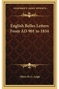 English Belles Letters from Ad 901 to 1834