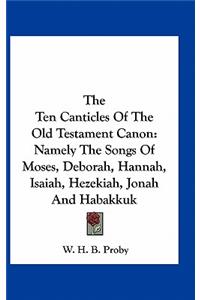 Ten Canticles Of The Old Testament Canon