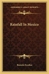 Rainfall in Mexico