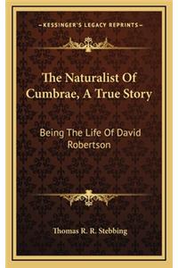 The Naturalist of Cumbrae, a True Story