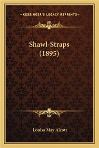 Shawl-Straps (1895)