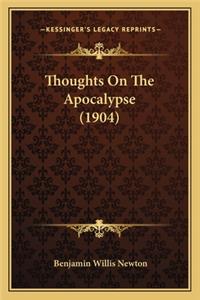 Thoughts On The Apocalypse (1904)