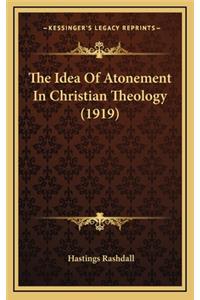 Idea Of Atonement In Christian Theology (1919)