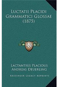 Luctatii Placidi Grammatici Glossae (1875)