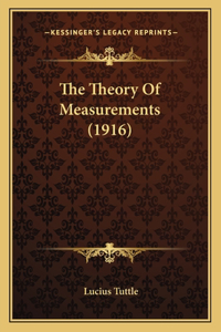 The Theory of Measurements (1916)