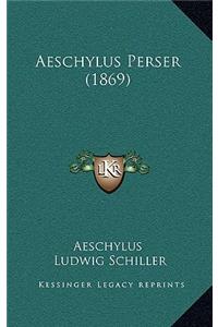 Aeschylus Perser (1869)