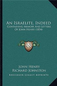Israelite, Indeed