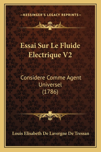 Essai Sur Le Fluide Electrique V2