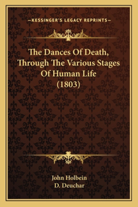 Dances Of Death, Through The Various Stages Of Human Life (1803)