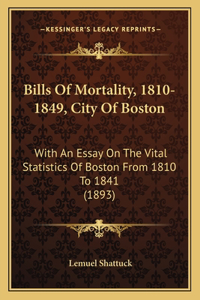 Bills Of Mortality, 1810-1849, City Of Boston