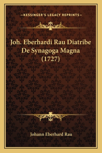 Joh. Eberhardi Rau Diatribe De Synagoga Magna (1727)