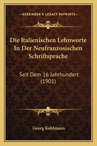 Italienischen Lehnworte In Der Neufranzosischen Schriftsprache