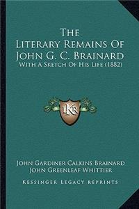 The Literary Remains Of John G. C. Brainard