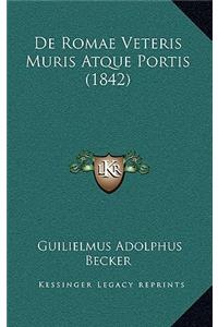 de Romae Veteris Muris Atque Portis (1842)