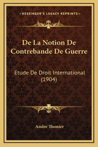de La Notion de Contrebande de Guerre
