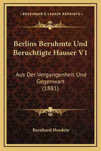 Berlins Beruhmte Und Beruchtigte Hauser V1