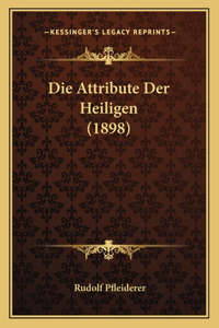 Die Attribute Der Heiligen (1898)