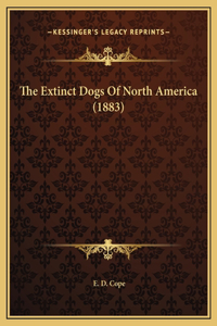 The Extinct Dogs Of North America (1883)