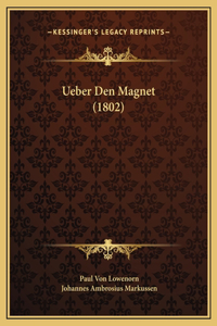 Ueber Den Magnet (1802)