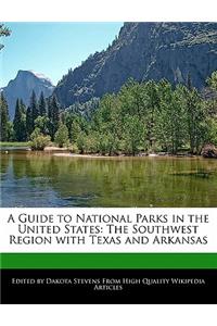 A Guide to National Parks in the United States