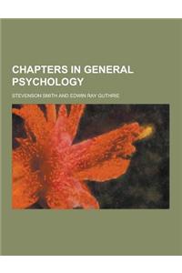 Chapters in General Psychology
