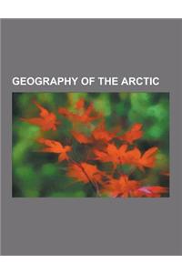 Geography of the Arctic: 67th Parallel North, 68th Parallel North, 69th Parallel North, 70th Parallel North, 71st Parallel North, 72nd Parallel